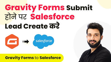 How to Create Salesforce Leads from New Gravity Forms Responses (in Hindi)