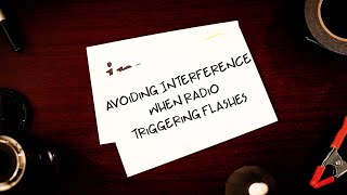 Avoiding Interference when Radio Triggering Flashes: Impact Quick Tip