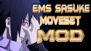 EMS SASUKE COMBO MOD (Custom Moveset) (NUNS3 FULL BURST)