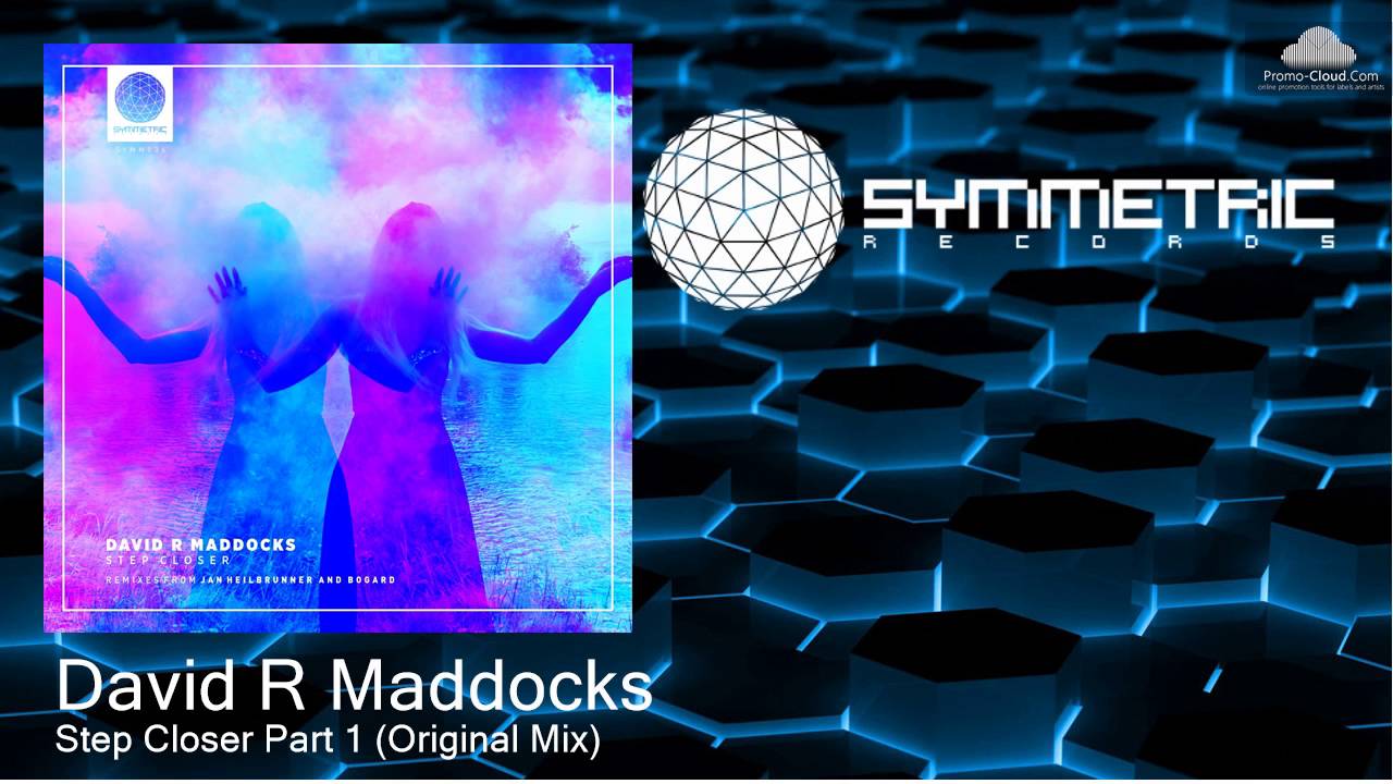 David R Maddocks - Step Closer Part 1 (Original Mix)