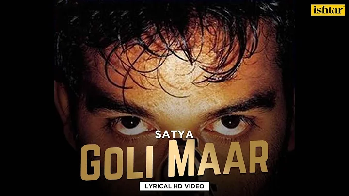 Goli Maar | Satya | Lyrical Video | Mano | Saurabh Shukla | Urmila Matondkar | Manoj Bajpai| Shefali