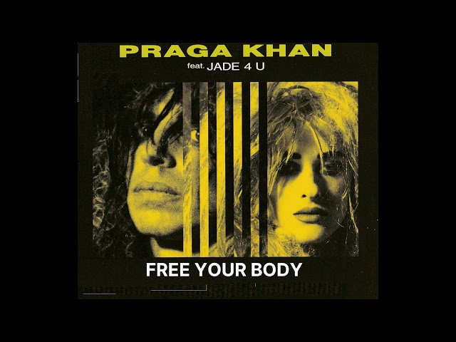 Praga Khan - Free Your Body (Original 12