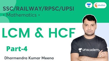 LCM & HCF | Part-4 | Maths | SSC/RAILWAY/RPSC/UPSI | Wifistudy Studios | Dharmendra Meena