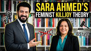 Sara Ahmed’s Feminist Killjoy Theory | Sociology