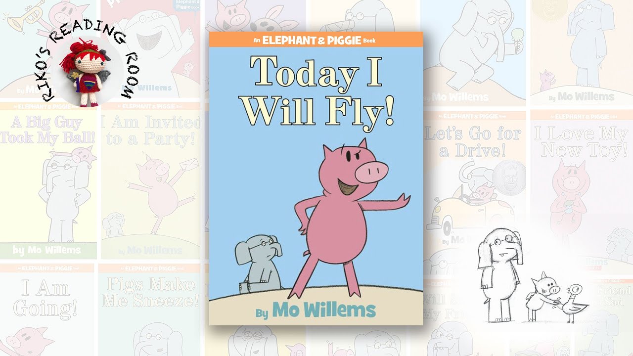 Today I Will Fly! (🐘 Elephant & 🐷 Piggie #1) - YouTube