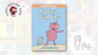 Today I Will Fly! (🐘 Elephant & 🐷 Piggie #1)