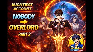 A Beginner With the Mightiest Account | Full Story Explained in Hindi | Part 2
