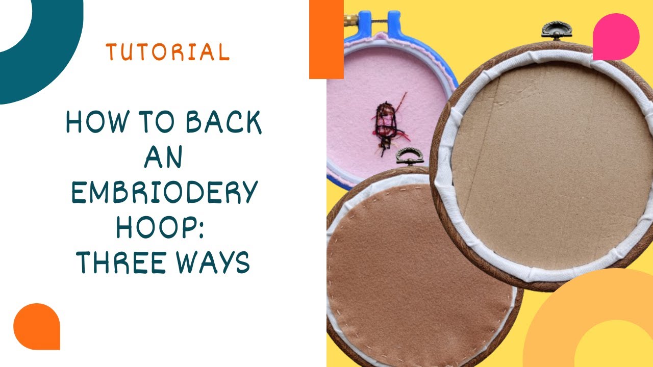 3 ways to finish your Embroidery Projects with style