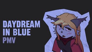 DAYDREAM IN BLUE - PMV [GIFT]