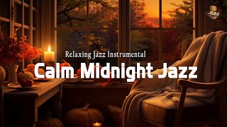 Calm Midnight Jazz ~ Smooth Exquisite Piano Jazz Instrumental Music for Deep Sleep, Relax & Work