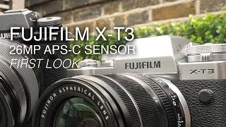 Fujifilm X-T3 | First Look