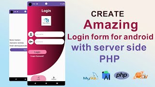 Crafting an Impressive Android Login Form: Step-by-Step Guide with Java and PHP