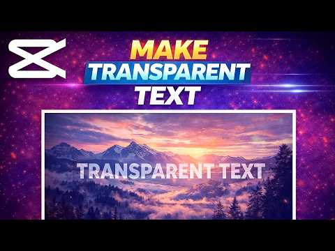 How to Make Transparent Text in CapCut PC (Easy!)