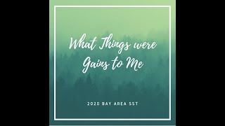 What Things Were Gains To Me