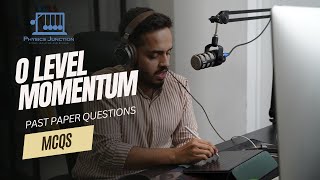 Momentum | Past Papers (MCQs) | Cambridge O Level (5054), IGCSE Physics (0625)