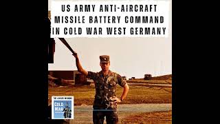 US Anti Aircraft Missile Battery Command in Cold War West Germany  #coldwar #usarmy #usarmyveteran