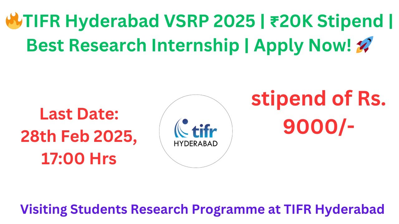 🔥TIFR Hyderabad VSRP 2025 | ₹20K Stipend | Best Research Internship | Apply Now! 🚀