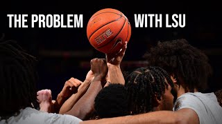 What is wrong with LSU basketball?