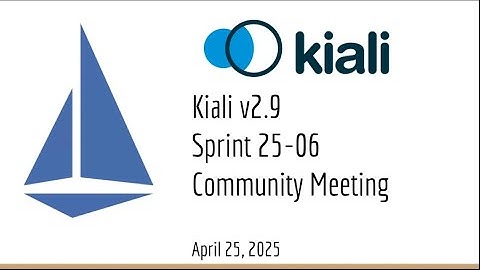 Kiali Sprint 25 - 06 Demo [v2.9] - Servicemesh management for Istio