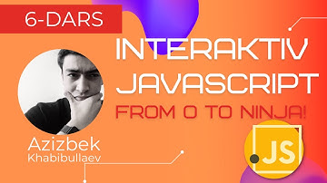 JavaScript 6-dars | Interaktiv JavaScript | kurs seriyasi