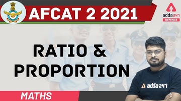 AFCAT 2 2021 | Maths | Ratio and Proportion