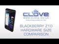 BlackBerry Z10 Hardware Size Comparison
