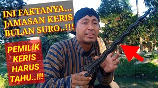 FAKTA RITUAL JAMASAN KERIS BULAN SURO..!! Pemilik Keris harus tahu..!!