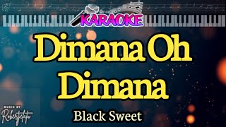 DIMANA OH DIMANA|| Black Sweat||Nada Pria