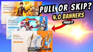 Should You PULL or SKIP The 4.0 Phase 2 Banners | Genshin Impact Characters/Weapons Banner Review