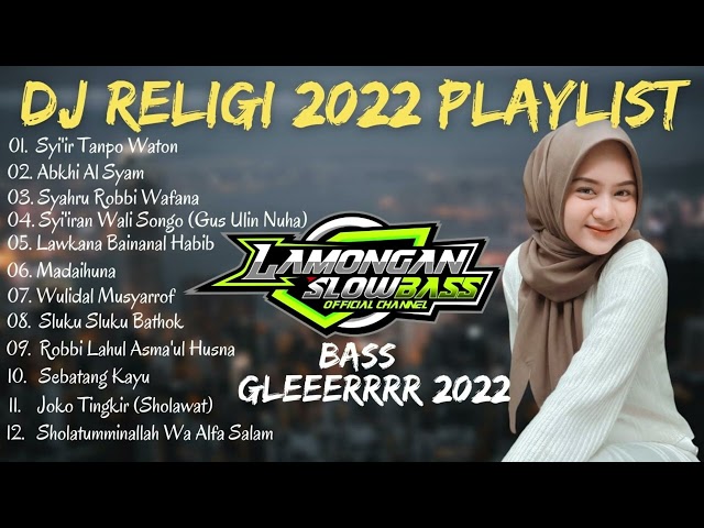 DJ SHOLAWAT TERBARU 2022 FULL ALBUM JULI 2022 | LAMONGAN SLOW BASS class=