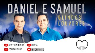 Daniel & Samuel ''5 Lindos Louvores''