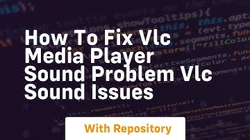 How to fix vlc media player sound problem vlc sound issues