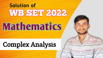 WB SET 2022 ( Mathematics ) ~ Complex Analysis 💯 Solution || Maths With Smart Tips ||