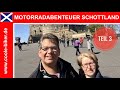 🏴󠁧󠁢󠁳󠁣󠁴󠁿 Motorradabenteuer Schottland - Teil 3/3 - Eine Reisedokumentation - HD