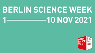 Berlin Science Week – 2021 Highlights