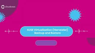 Full How to Backup and Restore SUSE Virtualization (Harvester) with CloudCasa Guide