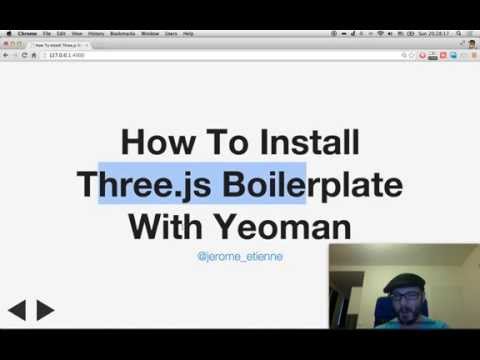 How To Install Three.js Boilerplate With Yeoman