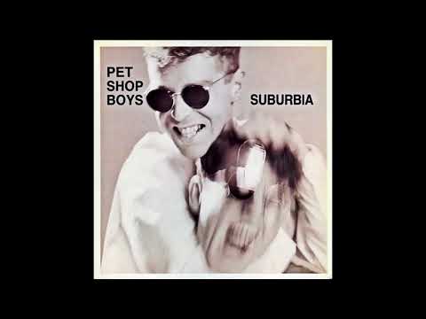 Pet Shop Boys - Suburbia [Video Mix] (1986)