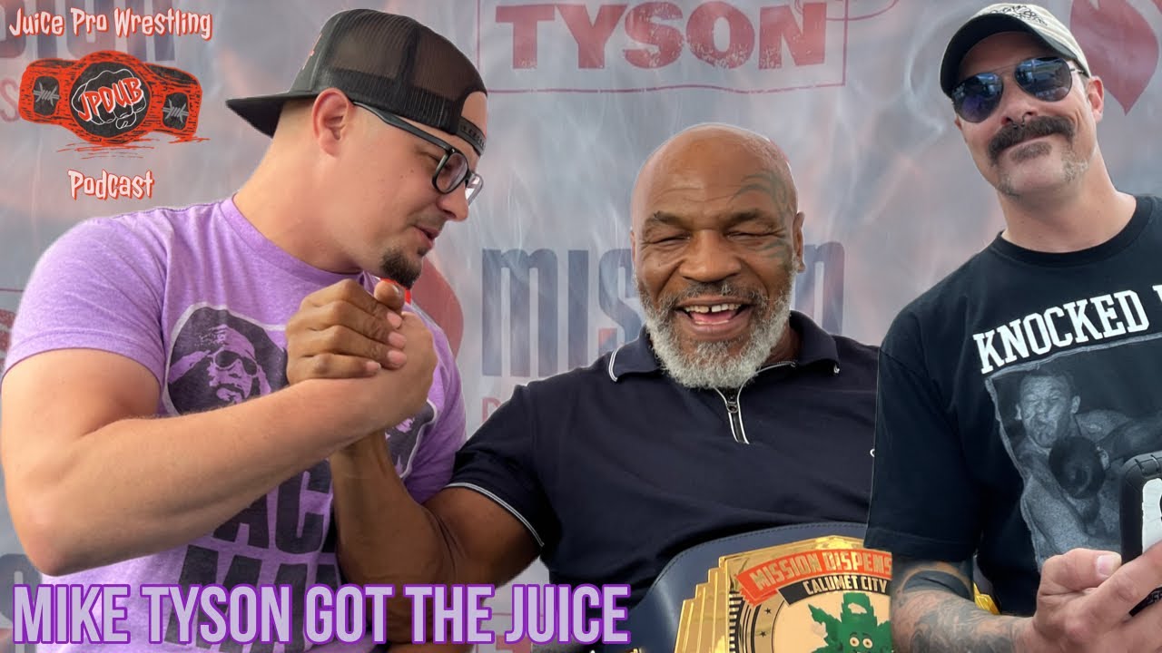 Mike Tyson x Juice Pro Wrestling- 6/25/22-Tyson 2.0