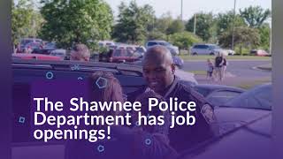 Join the Shawnee Police Department!