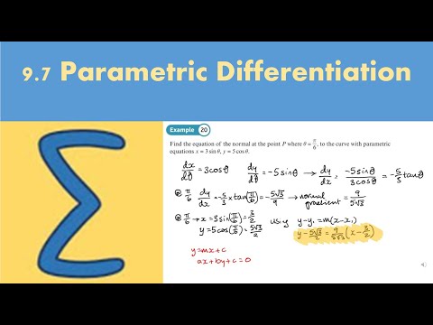 9.7 Parametric Differentiation (PURE 2 - Chapter 9: Differentiation)