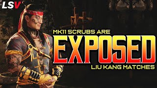 MK11 Scrubs EXPOSED! (Liu Kang Mortal Kombat 1 Matches)