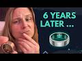 6 Years Later...Is Oura worth it? Honest review!