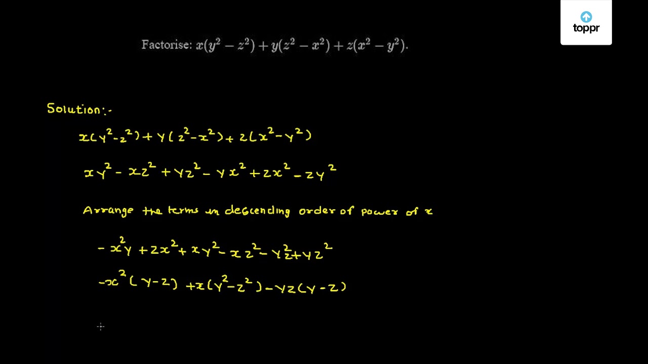 Factorise X Y 2 Z 2 Y Z 2 X 2 Z X 2 Y 2