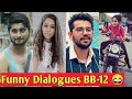 Bigg Boss 12 Funny Dialogues | Tik Tok videos | Just 4 u |