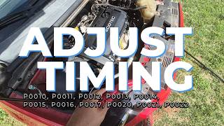 Chevy Sonic 1.8 Ecotec Check & Adjust TIMING P0010, P0011, P0012, P0013, P0014, P0015, P0016, P0017