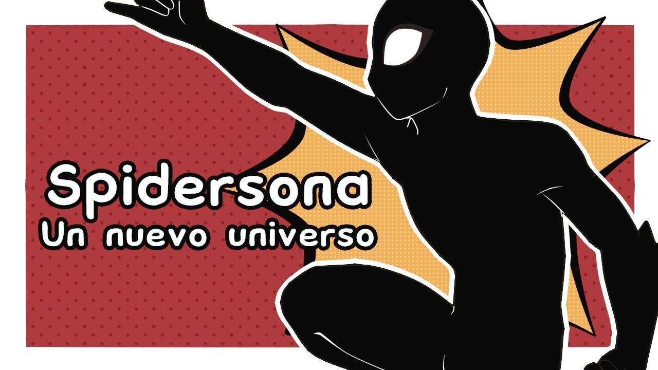 Creando una #Spidersona // Into the spiderverse