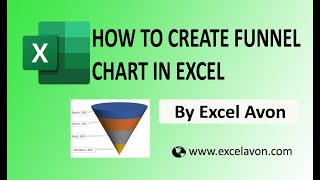 How to create Funnel Chart in Excel