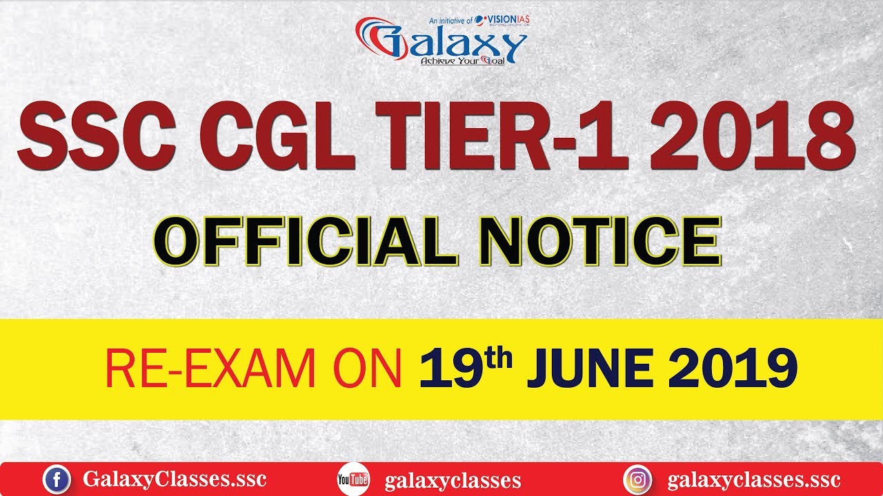 SSC CGL Tier-1 2018-Official NOTICE ! Re-Exam on 19th June 2019