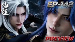 [Eng Sub] Renegade Immortal - Xian Ni - EP-142 | Donghua Preview